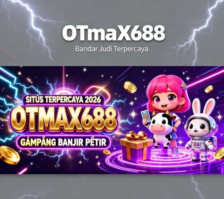 OTmaX688 Slot Mandiri Online Terpercaya Banyak Game