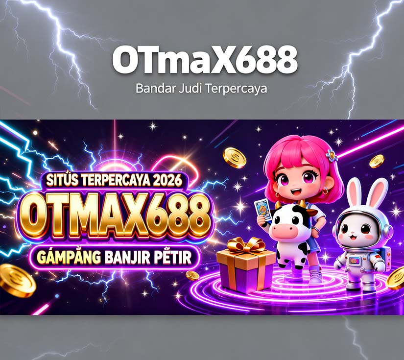 OTmaX688 Slot Mandiri Online Terpercaya Banyak Game